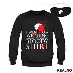 I Went To A Wedding And All I Got Was This Bloody Shirt - Game Of Thrones - GOT - Majica