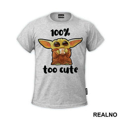 Too Cute - Baby Yoda - Mandalorian - Star Wars