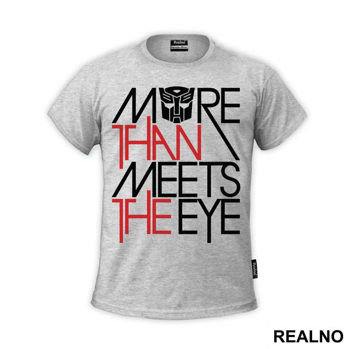 More Then Meets The Eye - Transformers - Majica