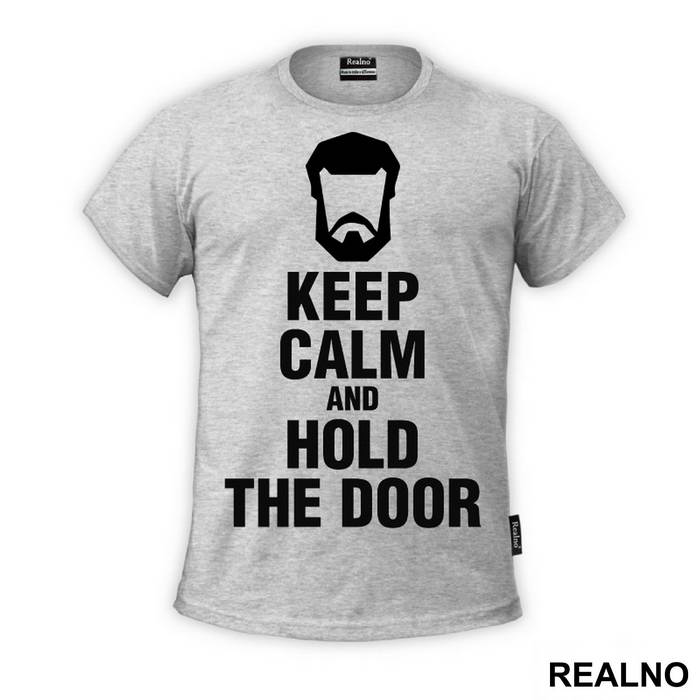 Keep Calm And Hold The Door Hodor - Game Of Thrones - GOT