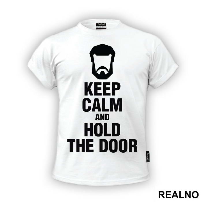 Keep Calm And Hold The Door Hodor - Game Of Thrones - GOT