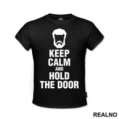 Keep Calm And Hold The Door Hodor - Game Of Thrones - GOT