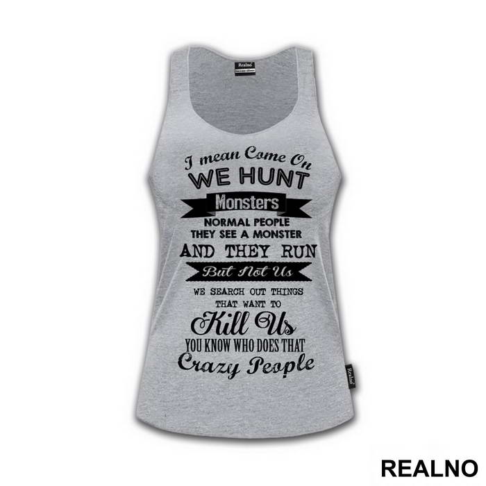 We Hunt Monsters - Supernatural