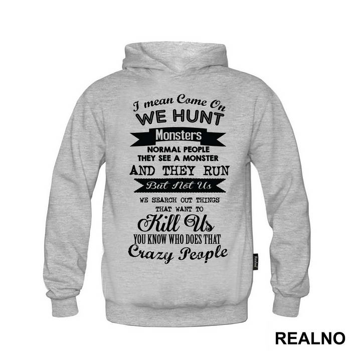 We Hunt Monsters - Supernatural