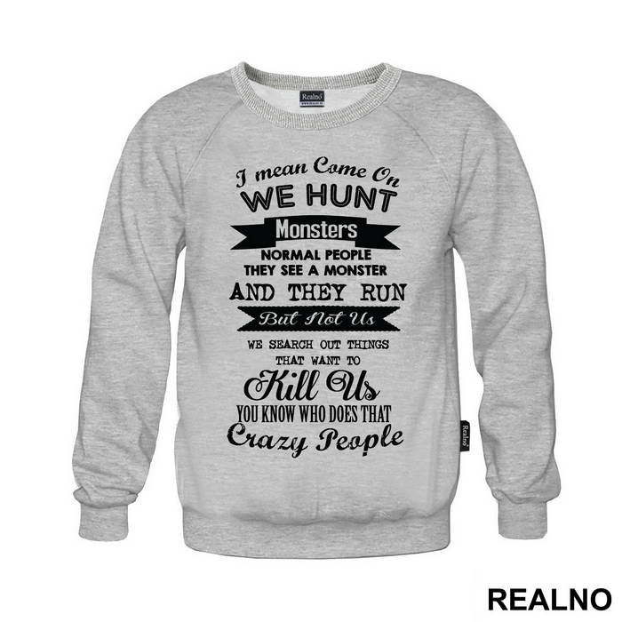 We Hunt Monsters - Supernatural