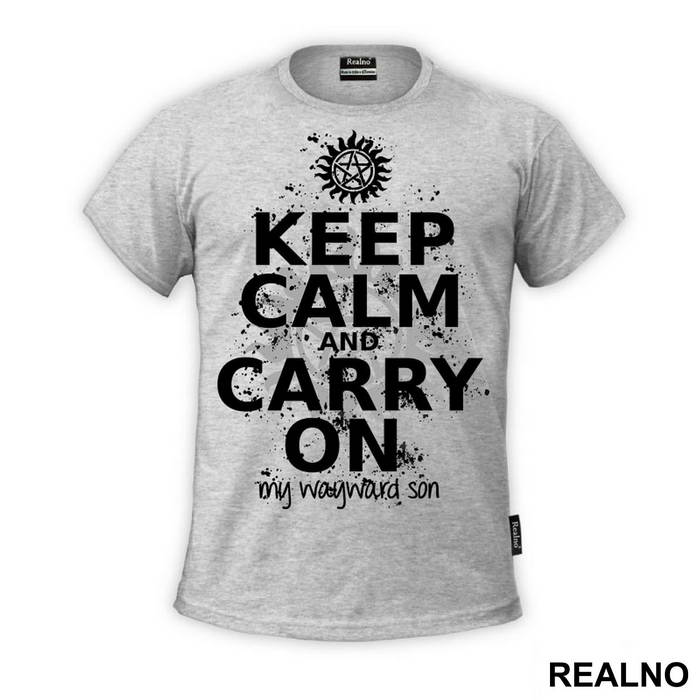 Keep Calm And Carry On My Wayward Son - Dots - Supernatural