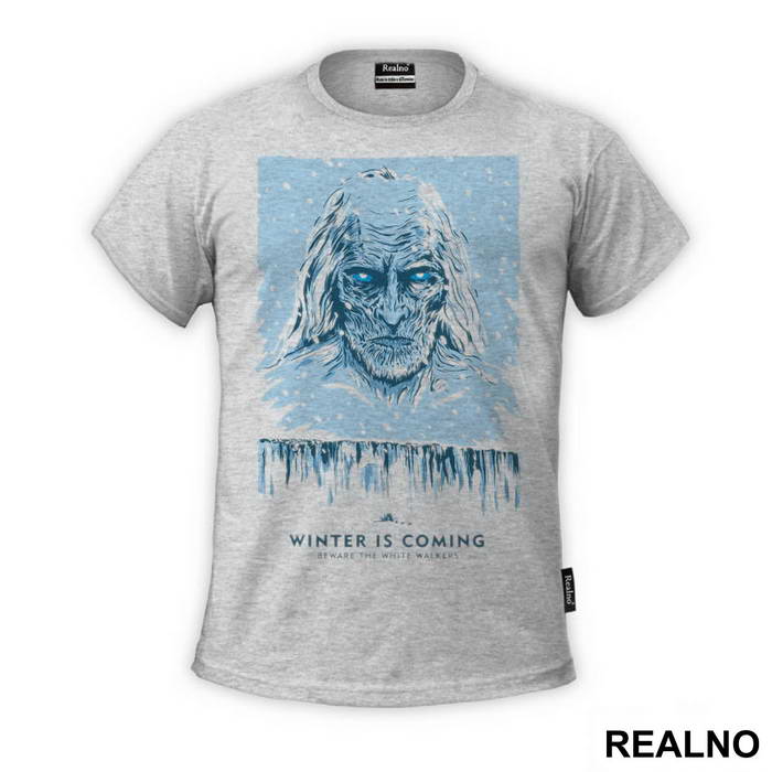 Winter is Coming - Bevare The White Walkers - Game Of Thrones - GOT