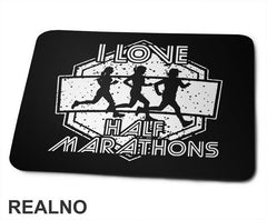 I Love Half Marathons - Trčanje - Running - Podloga za miš