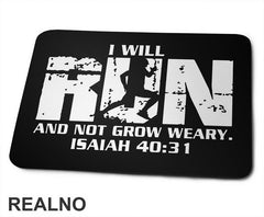 I Will Run And Not Grow Weary - Trčanje - Running - Podloga za miš