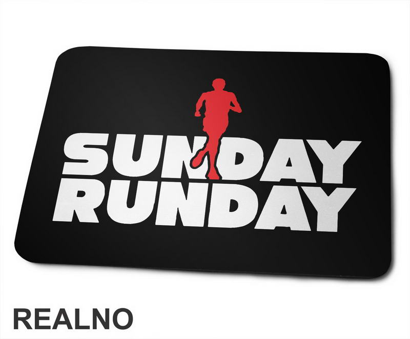 Sunday - Runday - Trčanje - Running - Podloga za miš