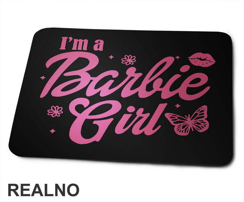 I'm A Barbie Girl - Barbi - Podloga za miš