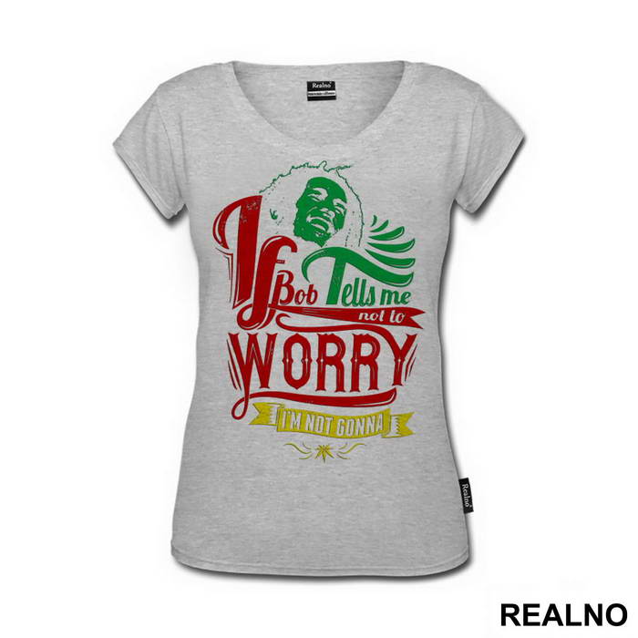 If Bob Tells Me Not To Worry I'm Not Gonna - Muzika