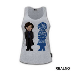 I'm Not A Hero I'm A High-Functioning Sociopath. Do Your Research! - Sherlock Holmes