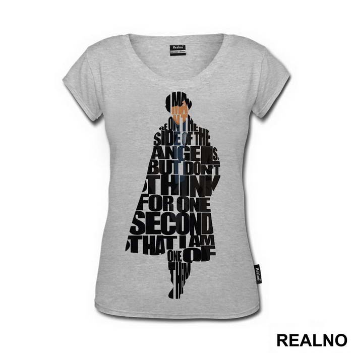 I May Be On The Side Of The Angels, But Don't Think For One Second That I Am One Of Them - Quote - Sherlock Holmes