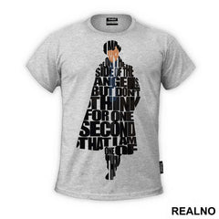 I May Be On The Side Of The Angels, But Don't Think For One Second That I Am One Of Them - Quote - Sherlock Holmes