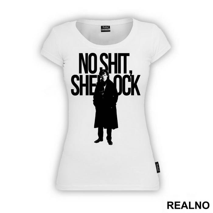 No Shit, Sherlock - Sherlock Holmes