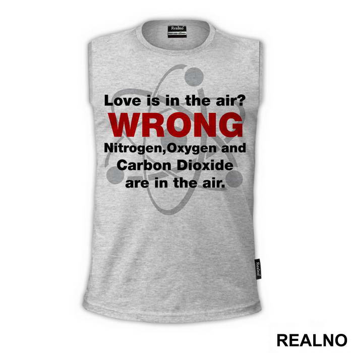 Love Is In The Air? WRONG! Nitrogen, Oxygen, Argon And Carbon Dioxide Are In The Air - The Big Bang Theory - TBBT