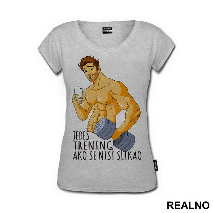 Jebeš Trening Ako Se Nisi Slikao - Trening