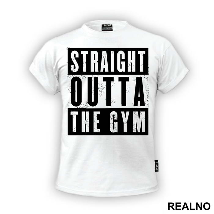 Straight Outta The Gym - Trening