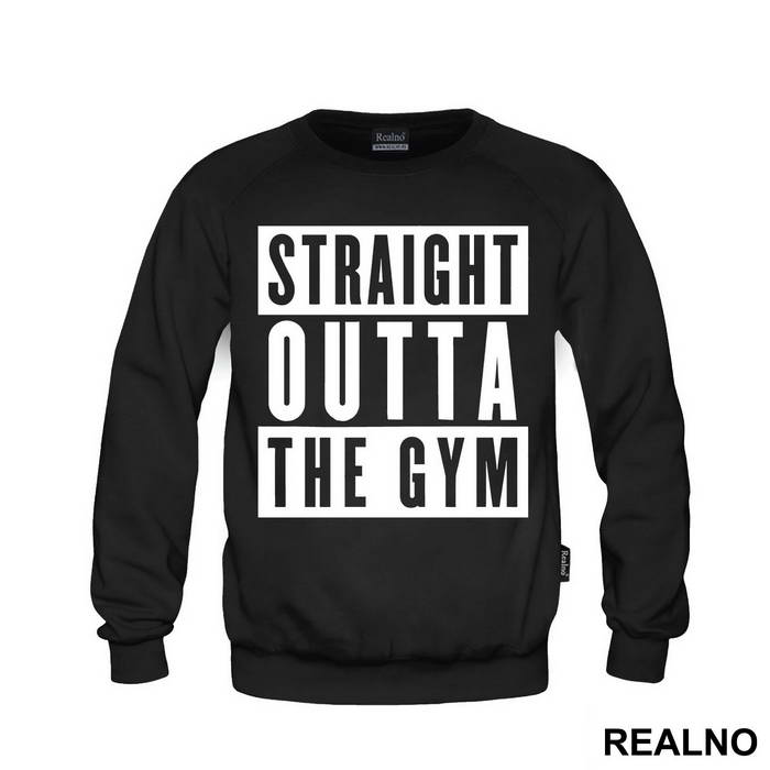 Straight Outta The Gym - Trening