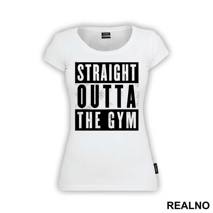 Straight Outta The Gym - Trening