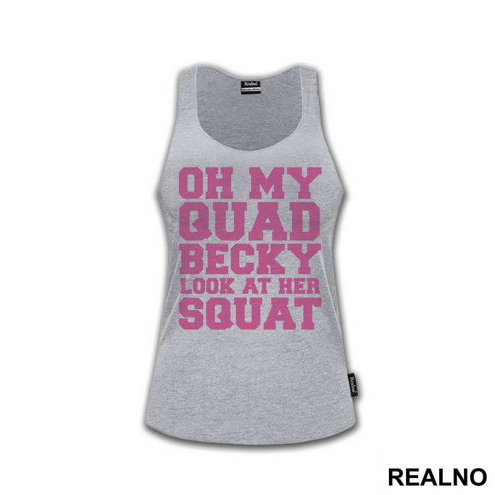 Oh My Quad, Becky Look At Her Squat - Trening