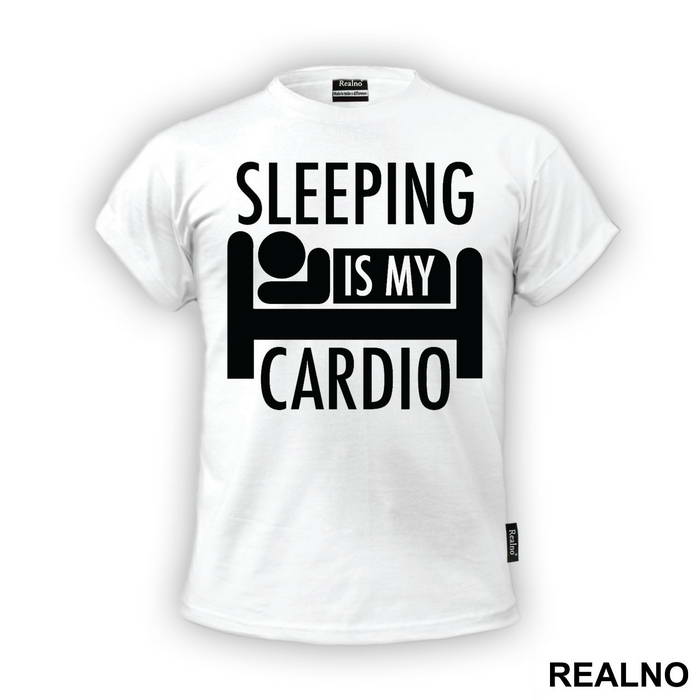 Sleeping Is My Cardio - Trening