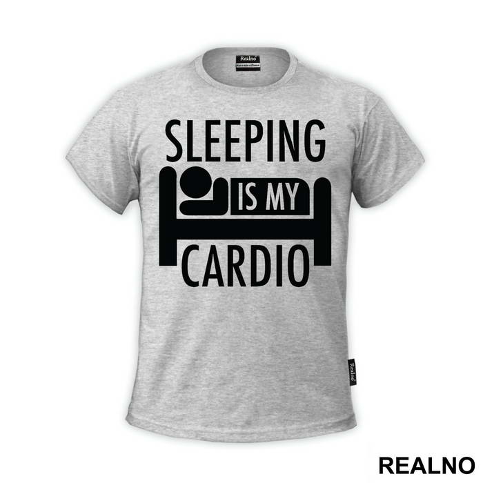 Sleeping Is My Cardio - Trening