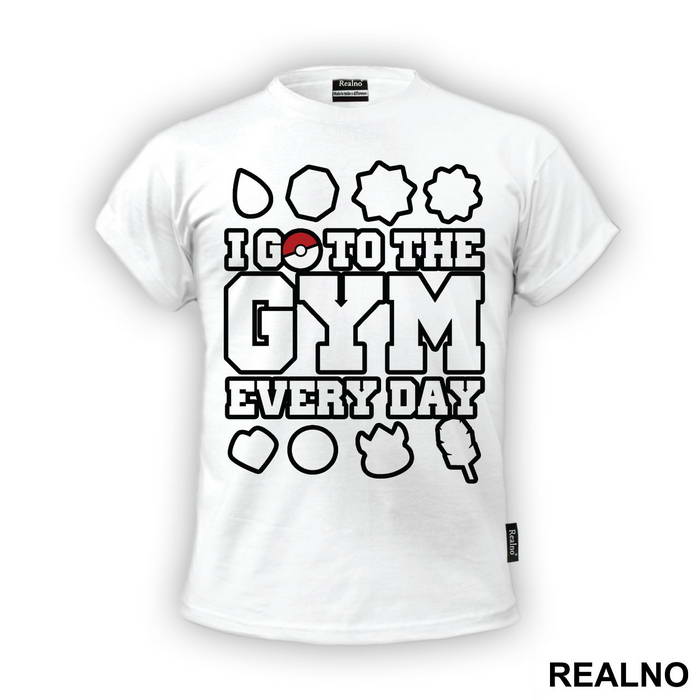 I Go To The Gym Every Day - Trening