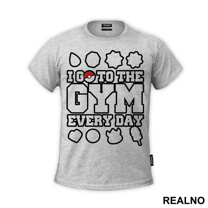 I Go To The Gym Every Day - Trening