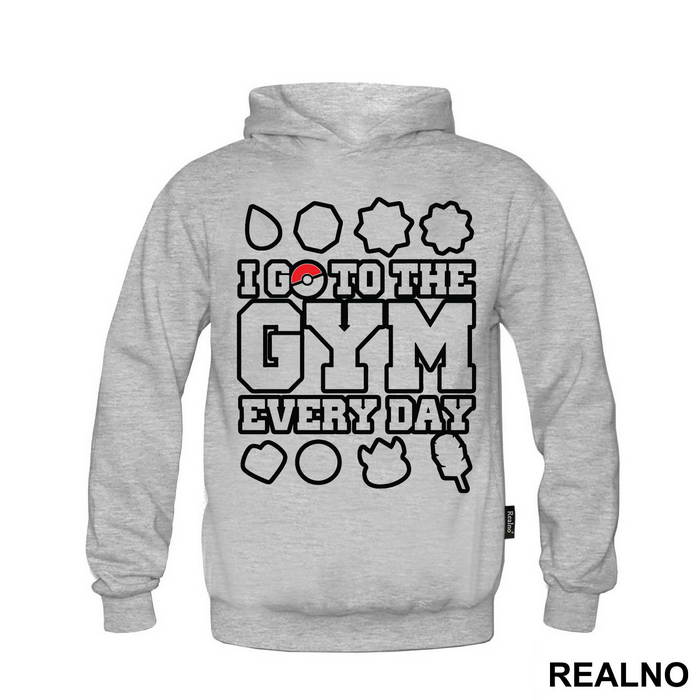I Go To The Gym Every Day - Trening