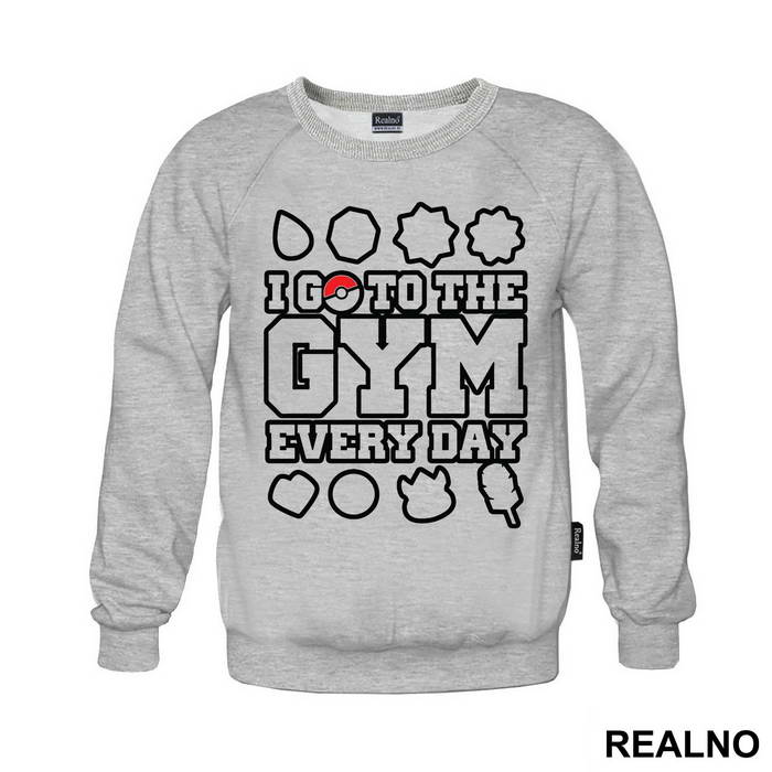 I Go To The Gym Every Day - Trening