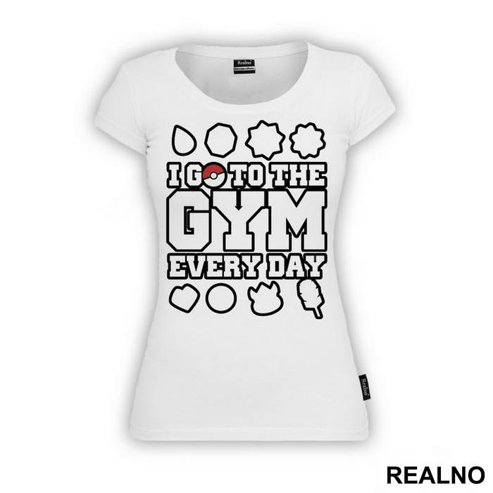 I Go To The Gym Every Day - Trening