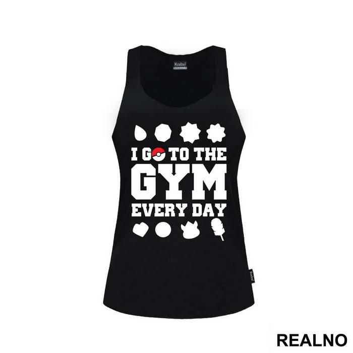 I Go To The Gym Every Day - Trening