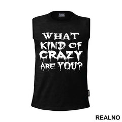 What Kind Of Crazy Are You? - True Detective