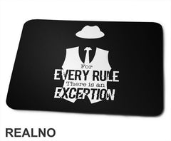 For every rule, there is an exception - Reddington - Podloga za miš
