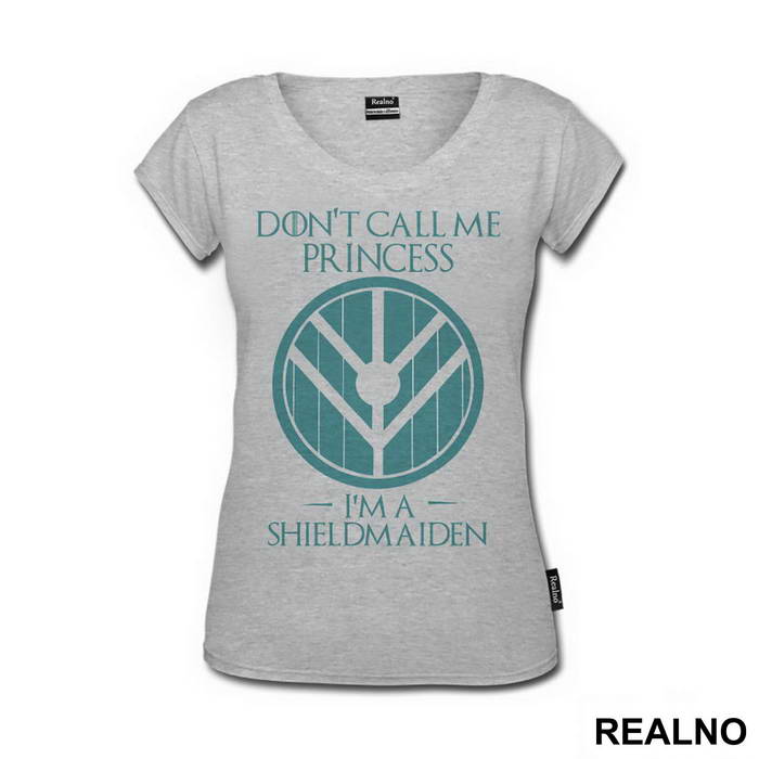 Don't Call Me Princess, I'm A Shieldmaiden - Vikings