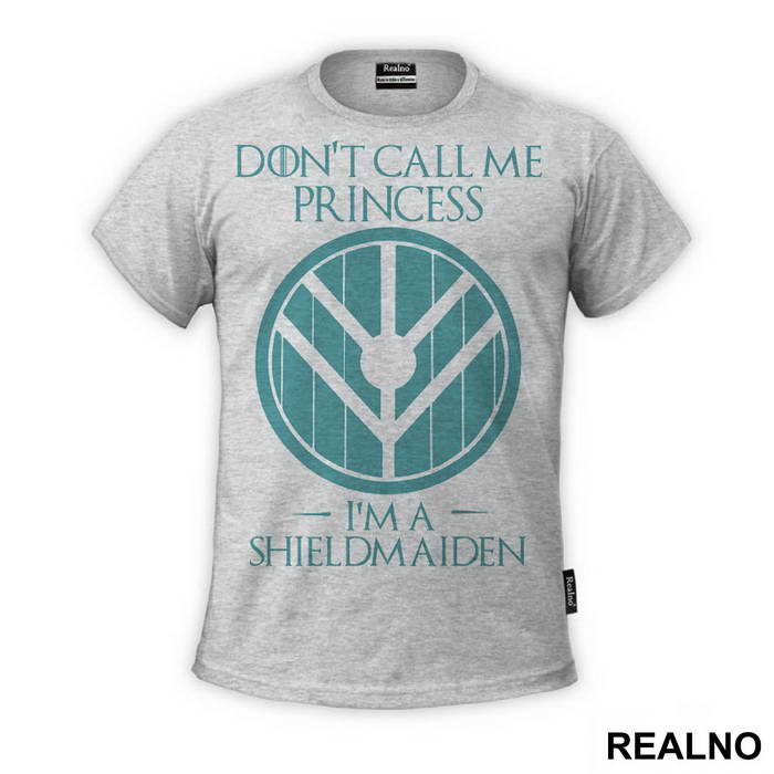 Don't Call Me Princess, I'm A Shieldmaiden - Vikings