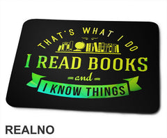 I Read Books And I Know Things - Čitanje - Knjige - Podloga za miš
