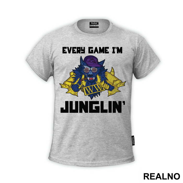 Every Game I'm Junglin' - Warwick - League Of Legends - Majica
