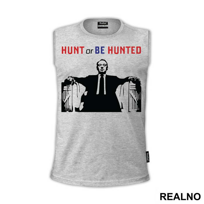Hunt Of Be Hunted - House Of Cards