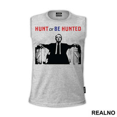 Hunt Of Be Hunted - House Of Cards