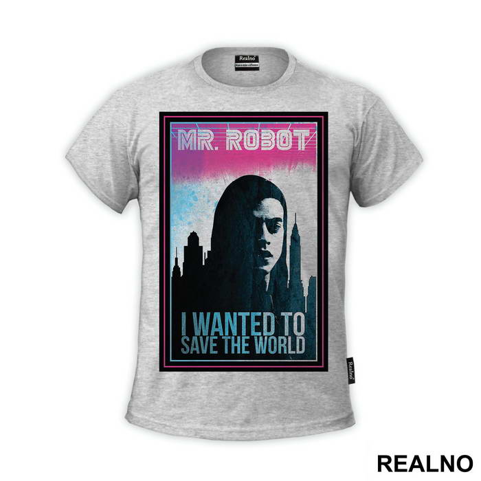 I Wanted To Save The World - Mr. Robot
