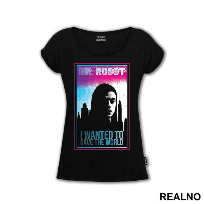 I Wanted To Save The World - Mr. Robot