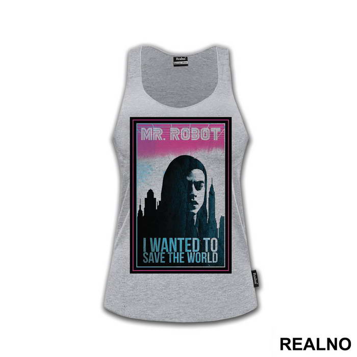 I Wanted To Save The World - Mr. Robot