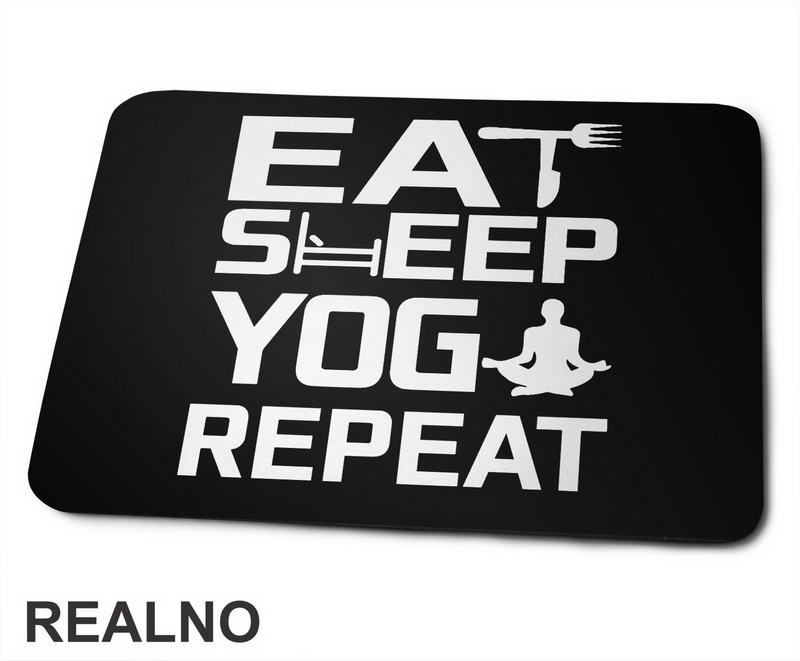 Eat, Sleep, Yoga, Repeat - Clear - Yoga - Podloga za miš