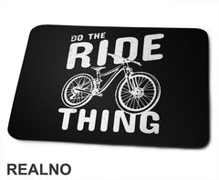 Do The Ride Thing - Biciklovi - Bike - Podloga za miš