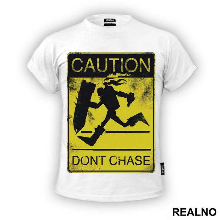 Caution Don't Chase - League Of Legends - Majica