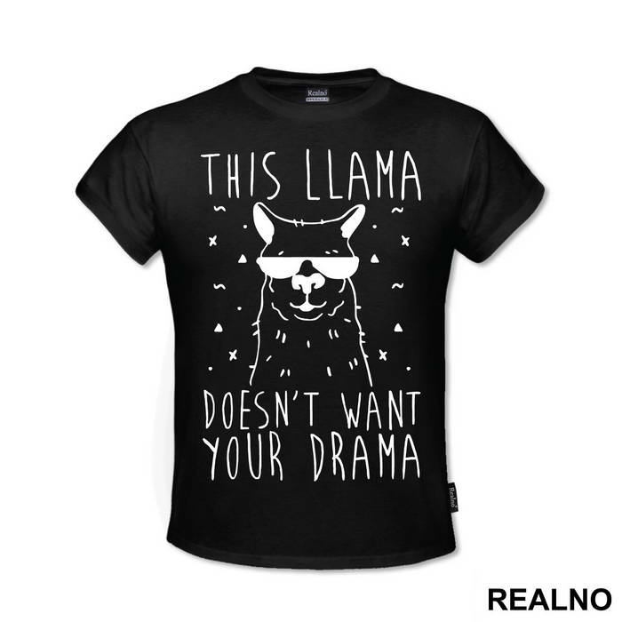 This Llama Doesn't Want Your Drama - Humor - Majica