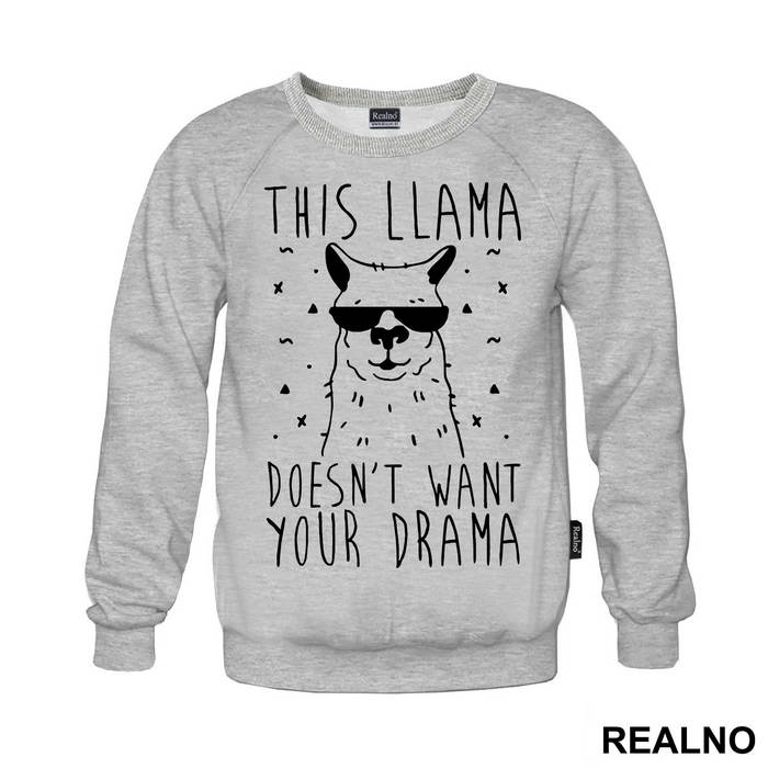 This Llama Doesn't Want Your Drama - Humor - Majica